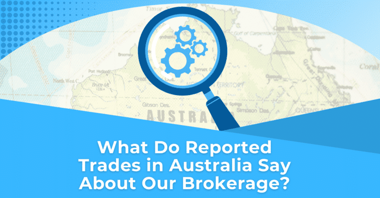 What Do Reported Trades in Australia Say About Our Brokerage