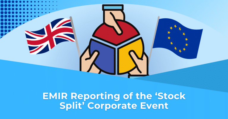 EMIR Reporting of the ‘Stock Split’ Corporate Event