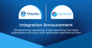 Integration announcement. Streamlining regulatory trade reporting and data submission accuracy with optimised operational flow