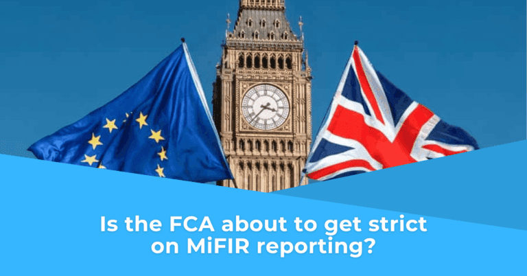 Is the FCA about to get strict on MiFIR reporting?