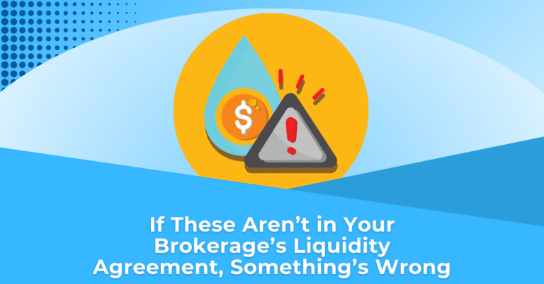 If These Aren’t in Your Brokerage’s Liquidity Agreement, Something’s Wrong