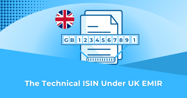 The Technical ISIN Under UK EMIR