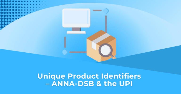 Unique Product Identifiers – ANNA-DSB & the UPI