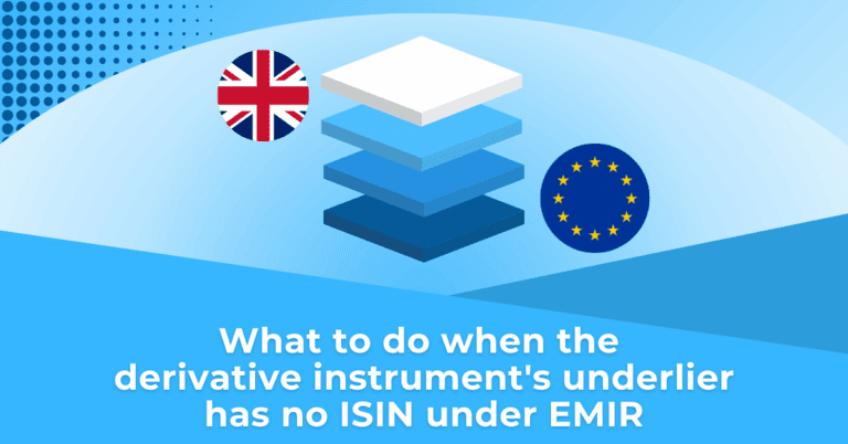 Layers icon, Europe flag, United Kingdom flag, title: What to do when the derivative instrument's underlier has no ISIN under EMIR